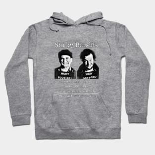 Sticky bandits Hoodie